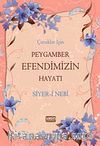 Çocuklar İçin Peygamber Efendimizin Hayatı & Siyer-i Nebi