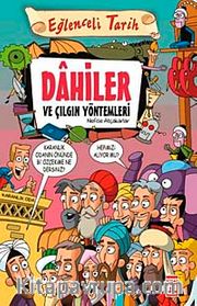 Dahiler ve Çılgın Yöntemleri