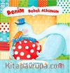 Benim Bebek Albümüm (Ciltli)