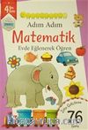 Adım Adım Matematik 4 Yaş - Zeka Geliştiren 76 Soru