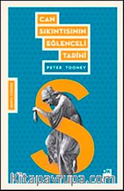 Can Sıkıntısının Eğlenceli Tarihi