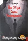 Beni O Uysal Kuyuda Bulacaksın