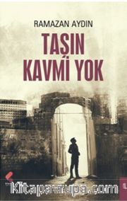 Taşın Kavmi Yok