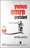 Yunus Emre Şerhleri & Çıktım Erik Dalına