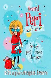 Acemi Peri 2 / Gizli Görev <br /> Herkes Peri Olmak İstemez!