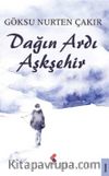 Dağın Ardı Aşkşehir
