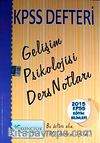 2015 KPSS Defteri Eğitim Bilimleri Gelişim Psikolojisi Ders Notları