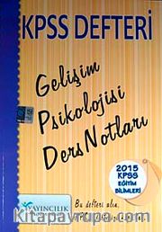 2015 KPSS Defteri Eğitim Bilimleri Gelişim Psikolojisi Ders Notları