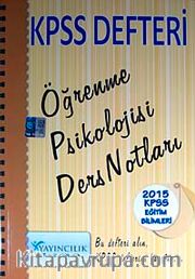 2015 KPSS Defteri Eğitim Bilimleri Öğrenme Psikolojisi Ders Notları