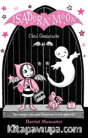 Isadora Moon Okul Gezisinde