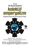 Kolektif Emperyalizm & Mağribden Maşrıka Dönüşümün Ekonomi Politiği