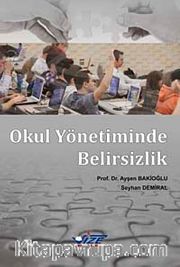 Okul Yönetiminde Belirsizlik