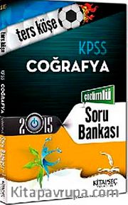 2015 KPSS Coğrafya Ters Köşe Çözümlü Soru Bankası