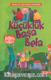Küçüklük Başa Bela