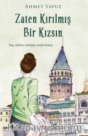 Zaten Kırılmış Bir Kızsın