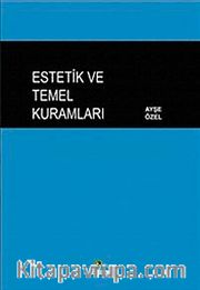 Estetik ve Temel Kuramları