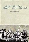 Görsel Kültür ve Küresel Kitle Kültürü