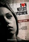 Son Nefeste Yaşamak