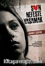Son Nefeste Yaşamak