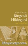 Bir Mistik Rahibe Bingenli Hildegard
