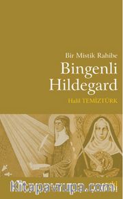 Bir Mistik Rahibe Bingenli Hildegard