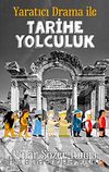 Yaratıcı Drama İle Tarihe Yolculuk