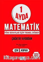 1 Ayda Matematik : Tüm Sınavlar İçin Temel Düzey