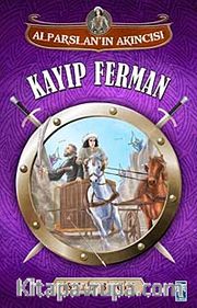Kayıp Ferman / Alparslan'ın Akıncısı