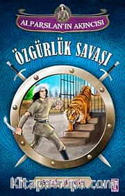 Özgürlük Savaşı / Alparslan'ın Akıncısı