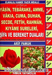 Yasin, Tebareke, Amme, Vakia, Cuma, Duha, Secde, Fetih, Rahman, Kıyame Sureleri, Şifa ve Bereket Duaları (Yas-106/P13) Elmalı Hamdi Yazır Mealli