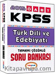 2015 KPSS ÖABT Türk Dili ve Edebiyatı Tamamı Çözümlü Soru Bankası