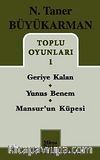 Toplu Oyunları 1 / Geriye Kalan - Yunus Benem - Mansur'un Küpesi