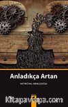Anladıkça Artan