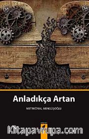 Anladıkça Artan