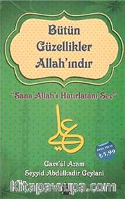 Bütün Güzellikler Allah'ındır