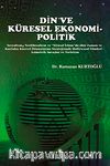 Din ve Küresel Ekonomi-Politik