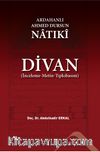 Ardahanlı Ahmed Dursun Natıki  - Divan (İnceleme-Metin-Tıpkıbasım)
