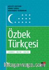 Özbek Türkçesi & Gramer-Metin-Sözlük