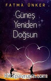 Güneş Yeniden Doğsun