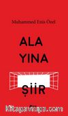 Alayına Şiir