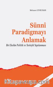 Sünni Paradigmayı Anlamak