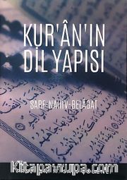 Kur’an’ın Dil Yapısı <br /> Sarf - Nahiv - Belagat