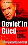 Devlet'in Gücü & Bilinmeyen Devlet Bahçeli