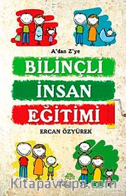 Bilinçli İnsan Eğitimi