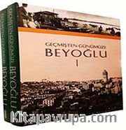 Geçmişten Günümüze Beyoğlu (2 Cilt-Kutulu)