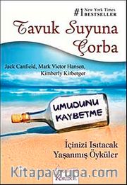 Tavuk Suyuna Çorba - Umudunu Kaybetme