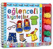 Eğlenceli Kıyafetler / Learn to Lace