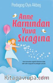 Anne Karnından Yuva Sıcağına