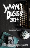 Yaralı Düşler 2024