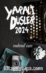 Yaralı Düşler 2024
